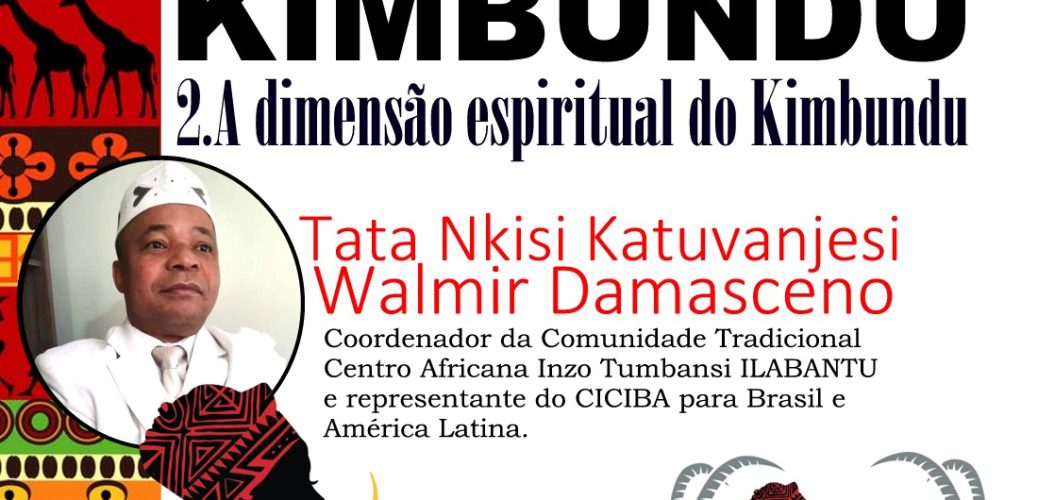 1ª Conferência sobre a dimensão do kimbundu, uma das linguas do candomblé de angola
